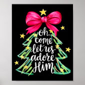Christmas Tree Oh Come Let Us Adore Him Coquette B Poster (Voorkant)