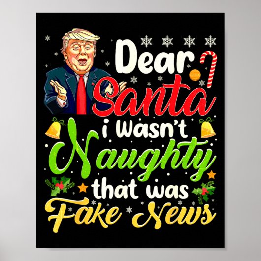 Christmas Trump Dear Santa Fake News Funny Xmas Me Poster (Voorkant)