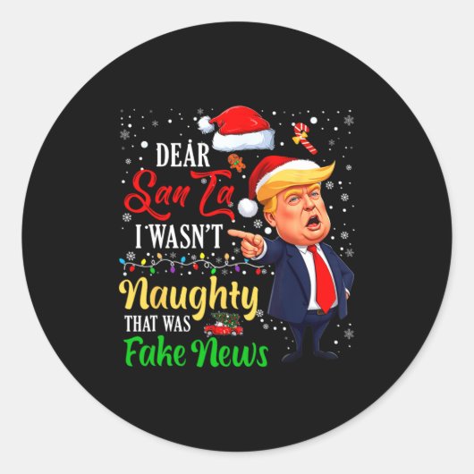 Christmas Trump Dear Santa Fake News Funny Xmas Me Ronde Sticker (Voorkant)