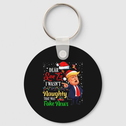 Christmas Trump Dear Santa Fake News Funny Xmas Me Sleutelhanger (Voorkant)