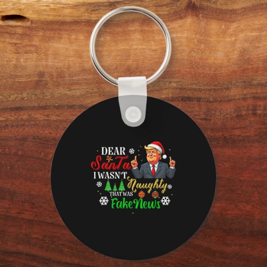 Christmas Trump Dear Santa Fake News Funny Xmas Me Sleutelhanger (Voorkant)