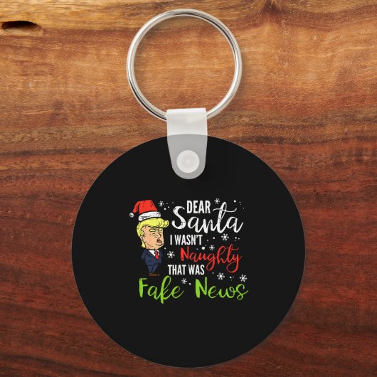 Christmas Trump Dear Santa Fake News Funny Xmas Me Sleutelhanger (Voorkant)