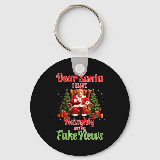 Christmas Trump Dear Santa Fake News Funny Xmas T  Sleutelhanger (Voorkant)