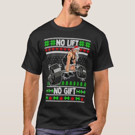 Christmas Weightlifting No Lift No  Gym Santa Work T-shirt (Voorkant)