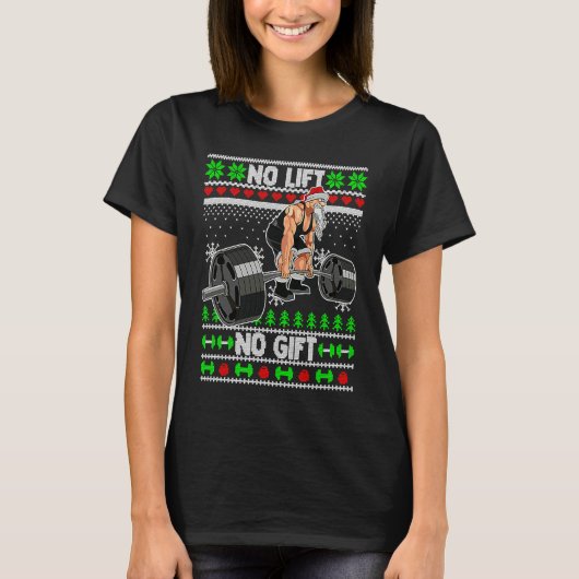 Christmas Weightlifting No Lift No  Gym Santa Work T-shirt (Voorkant)