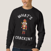 Christmas What s Crackin Nutcracker Unisex Trui (Voorkant)