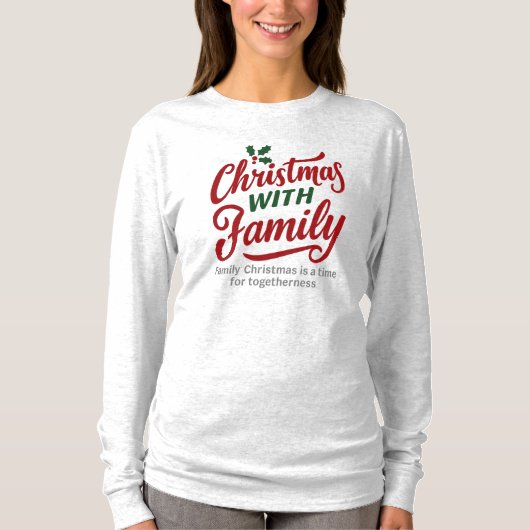 Christmas WITH Family – Glitter Holiday Design T-shirt (Voorkant)