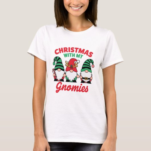Christmas With My Gnomies Funny Cute Holiday Gnome T-shirt (Voorkant)