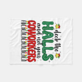 Christmas Work Deck The Halls Not Your Co-worker Fleece Deken (Voorkant (Horizontaal))