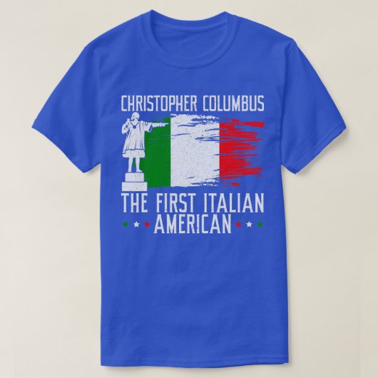 Christopher Columbus De eerste Italiaanse Amerikaa T-shirt (Design voorkant)