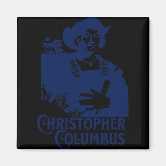 Christopher Columbus Ontdekker Van De Nieuwe Werel Magneet (Voorkant)