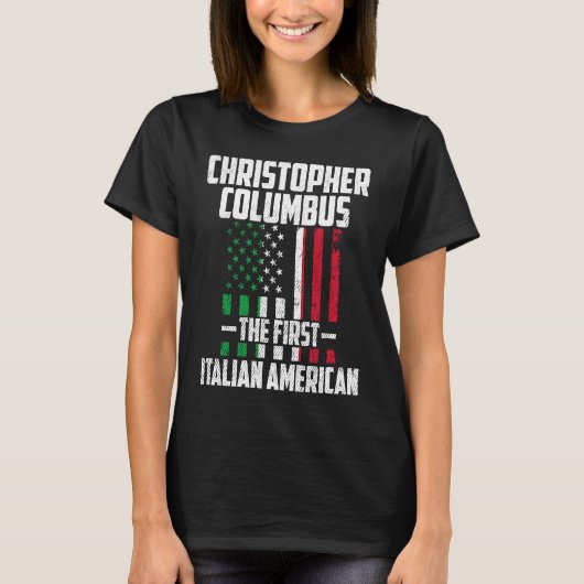 Christopher Columbus The First Italian American Co T-shirt (Voorkant)