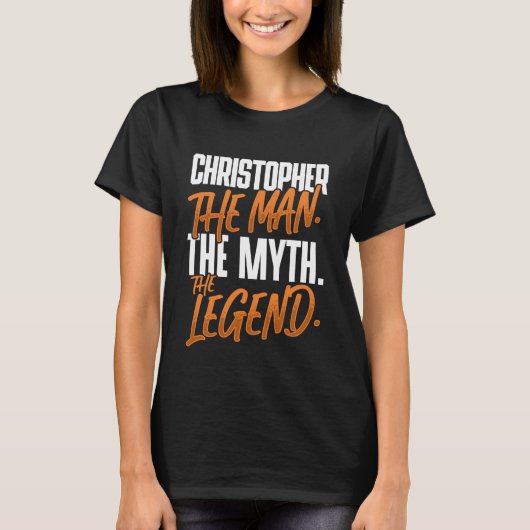 Christopher Persoonlijke Naam De Man De Mythe De T-shirt (Voorkant)