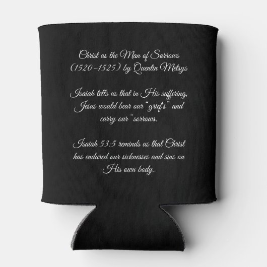 Christus als Man van Sorrows Blikjeskoeler (Achterkant)