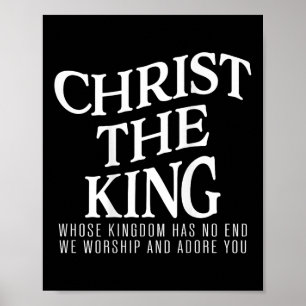Christus, de Koning, wiens Koninkrijk geen einde h Poster