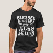 Christus Devo Blessed is het Man dat de Heer vertr T-shirt (Voorkant)