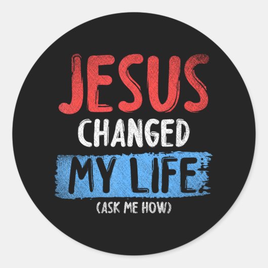 Christus Devo Jezus veranderde mijn leven Vraag me Ronde Sticker (Voorkant)