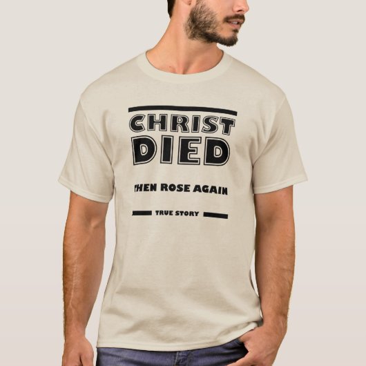 Christus Died Roos opnieuw Christelijk Eigen Verha T-shirt (Voorkant)