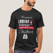 Christus Follower is Christelijk als kashier T-shirt (Voorkant)