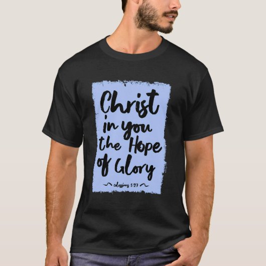 Christus in U De Hoop van Glorie Kol 127 T-shirt (Voorkant)