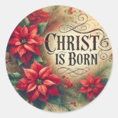Christus is geboren als kerst poinsettia religieus ronde sticker (Voorkant)