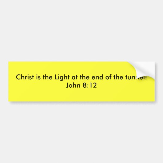 Christus is het Licht aan het eind van de tunnel! Bumpersticker (Voorkant)