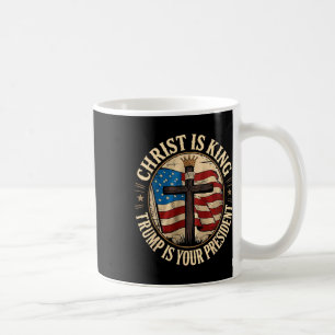 Christus is Koning En Trump Is President  Koffiemok