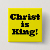 Christus is koning! vierkante button 5,1 cm (Voorkant)