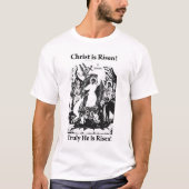 Christus is Risen! T-shirt (Voorkant)