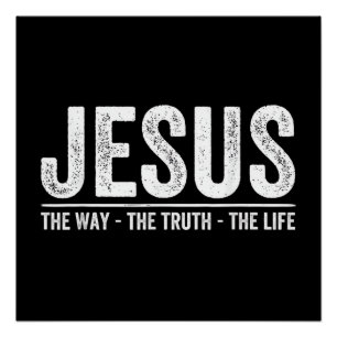 Christus Jezus De Weg. De Waarheid. Het Leven Geze Perfect Poster