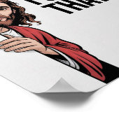 Christus Jezus Meme | Grappige Jezus Ik Zag Het Poster (Hoek)