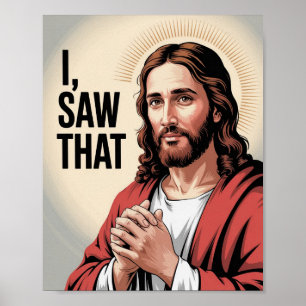 Christus Jezus Meme Grappige Jezus Ik Zag Het Poster