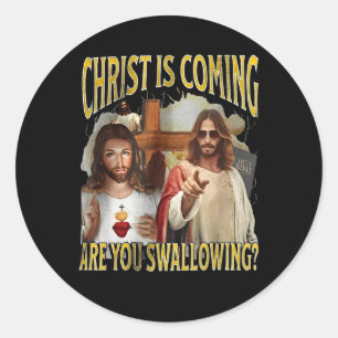 Christus komt, slik je een grappig offensief? ronde sticker