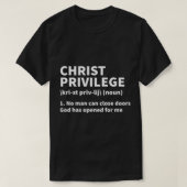 Christus Privilege Definitie Jezus Christelijke Fa T-shirt (Design voorkant)