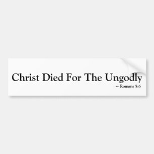 Christus stierf voor de ongoden, Christelijk Bumpersticker