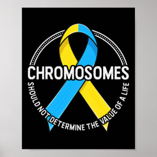 Chromosomen Quote Down Syndrome Awareness Ribbon T Poster