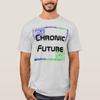 Chronic Future Quottes T-shirt
