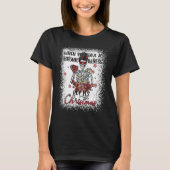 Chronic Illness Christmas Skeleton Messy Bun Fibro T-shirt (Voorkant)
