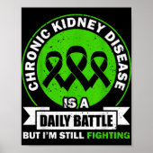 Chronic Kidney Disease Is A Daily Battle Ckd Aware Poster (Voorkant)