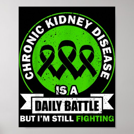 Chronic Kidney Disease Is A Daily Battle Ckd Aware Poster (Voorkant)