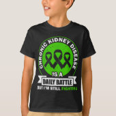 Chronic Kidney Disease Is A Daily Battle Ckd Aware T-shirt (Voorkant)