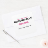 Chronically Online Funny Internet Sticker (Envelop)