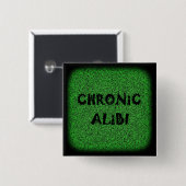 Chronische Alibi-toets (vierkant) Vierkante Button 5,1 Cm (Voorkant /achterkant)