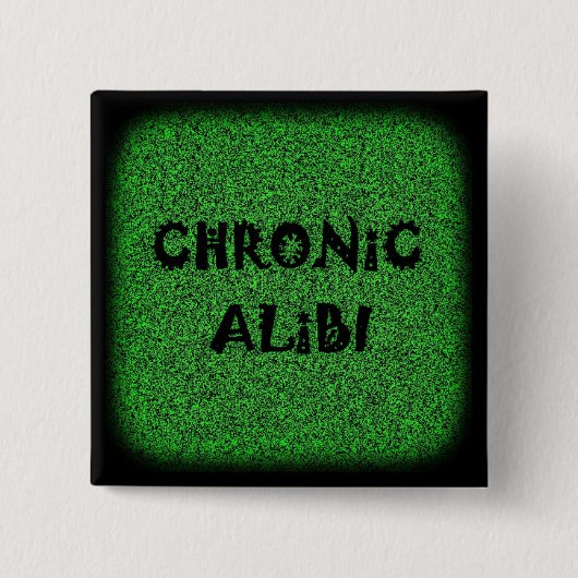 Chronische Alibi-toets (vierkant) Vierkante Button 5,1 Cm (Voorkant)