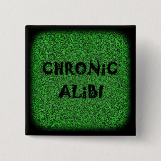 Chronische Alibi-toets (vierkant) Vierkante Button 5,1 Cm