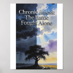 Chronische ziekte strijd alleen gevoerd Poster
