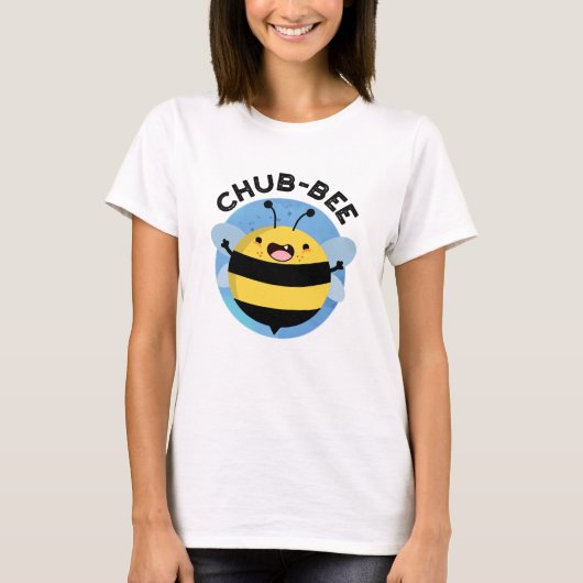 Chub-bee Funny Chubby Bee Pun T-shirt (Voorkant)