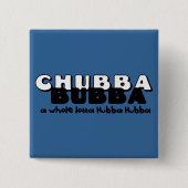 Chubba Bubba Vierkante Button 5,1 Cm (Voorkant)