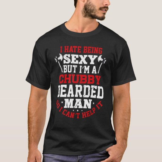 Chubby Bearded Man Sexy Beard and Mustache  11 T-shirt (Voorkant)