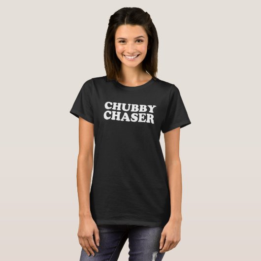 Chubby Chaser BBW Curvy Voluptuous Curvacous T-shirt (Voorkant volledig)